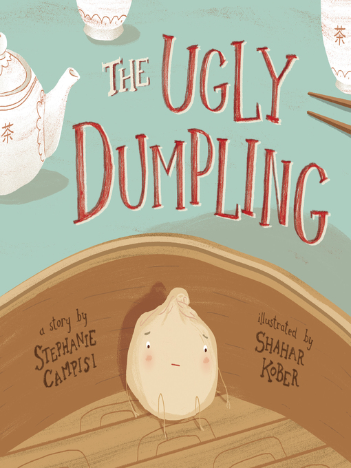 Title details for The Ugly Dumpling by Stephanie Campisi - Available